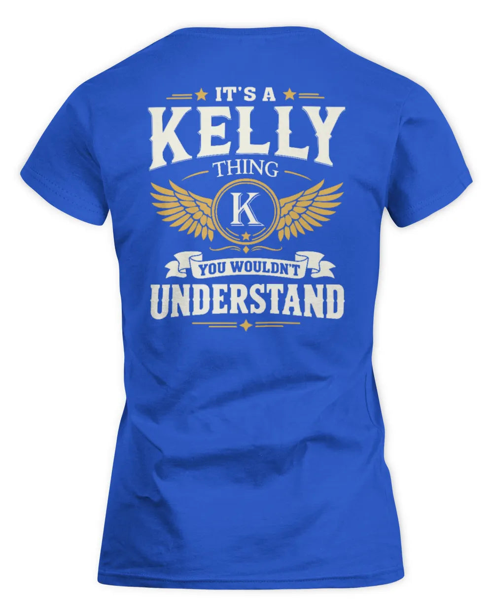 KELLY KT06-M008 It’s a [NAME] Thing – You Wouldn’t Understand | Personalized Vintage T-Shirt - Women's Standard T-Shirt - Royal