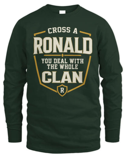 RONALD NT1-K008 Cross A/An NAME, You Deal With the Whole Clan | Personalized Vintage T-Shirt - Men's Long Sleeved T-Shirt - Forest Green