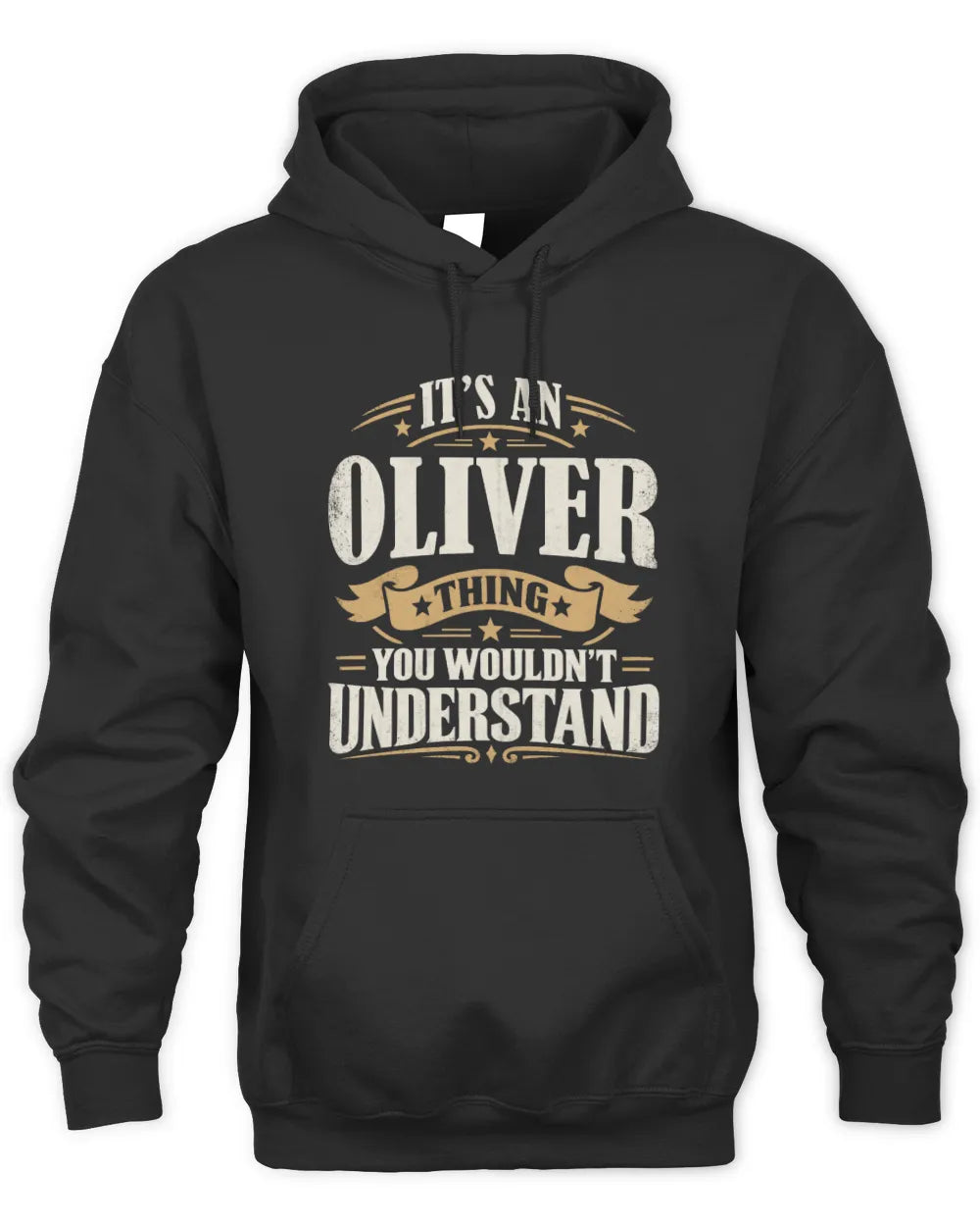 OLIVER P08 TH51 - Personalized “It’s a/an [NAME] Thing – You Wouldn’t Understand” Shirt - Unisex Hoodie - Black
