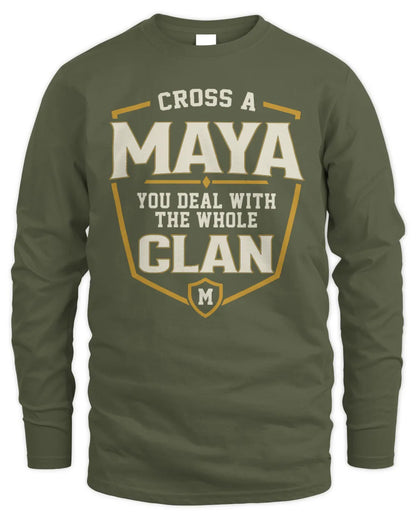 MAYA NT1-K008 Cross A/An NAME, You Deal With the Whole Clan | Personalized Vintage T-Shirt - Men's Long Sleeved T-Shirt - Military Green