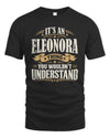 ELEONORA P08 TH51 - Personalized “It’s a/an [NAME] Thing – You Wouldn’t Understand” Shirt