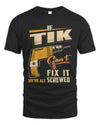 TIK TP22-K4-228 - Personalized Handyman T-Shirt “If AARON Can’t Fix It, We’re All Screwed”