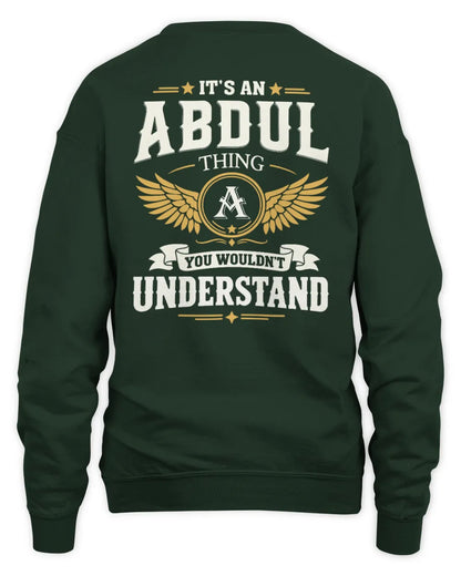 ABDUL KT06-M008 It’s a [NAME] Thing – You Wouldn’t Understand | Personalized Vintage T-Shirt - Unisex Sweatshirt - Forest Green