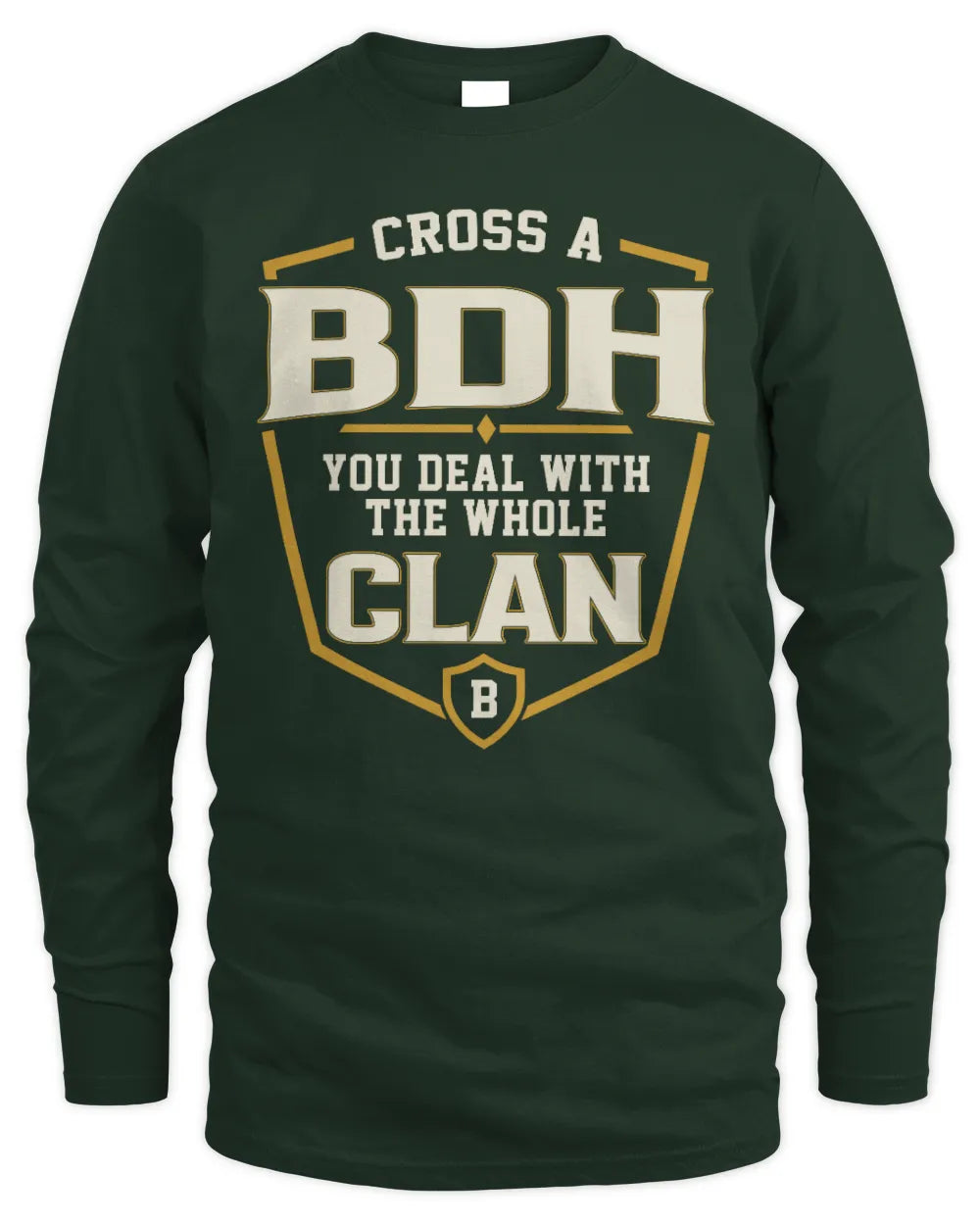 BDH NT1-K008 Cross A/An NAME, You Deal With the Whole Clan | Personalized Vintage T-Shirt - Men's Long Sleeved T-Shirt - Forest Green