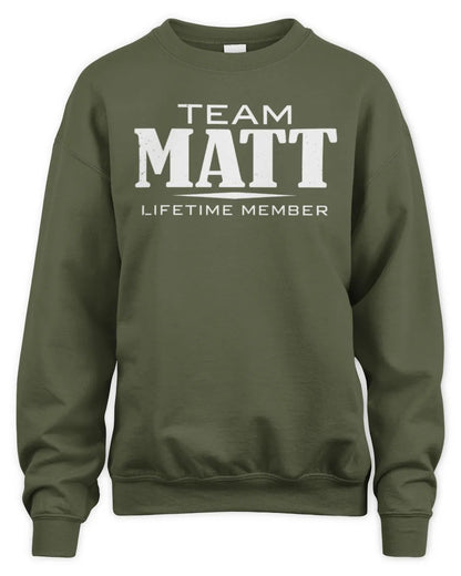 MATT BL62-K4-128 - Personalized “Team NAME Lifetime Member” - Unisex Sweatshirt - Military Green