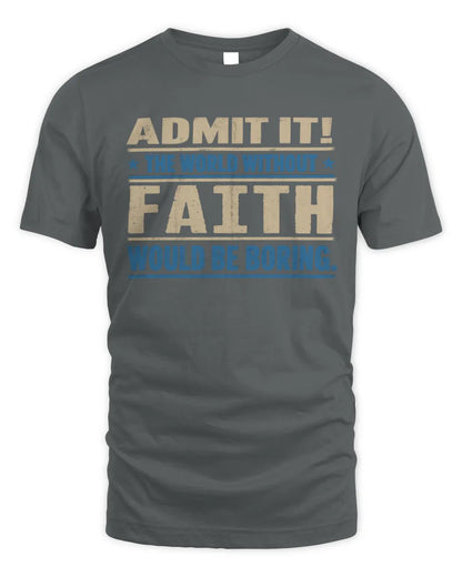 FAITH TP68-K2-968 – Personalized Funny Quote Apparel “The World Without NAME Would Be Boring” - Unisex Standard T-Shirt - Charcoal