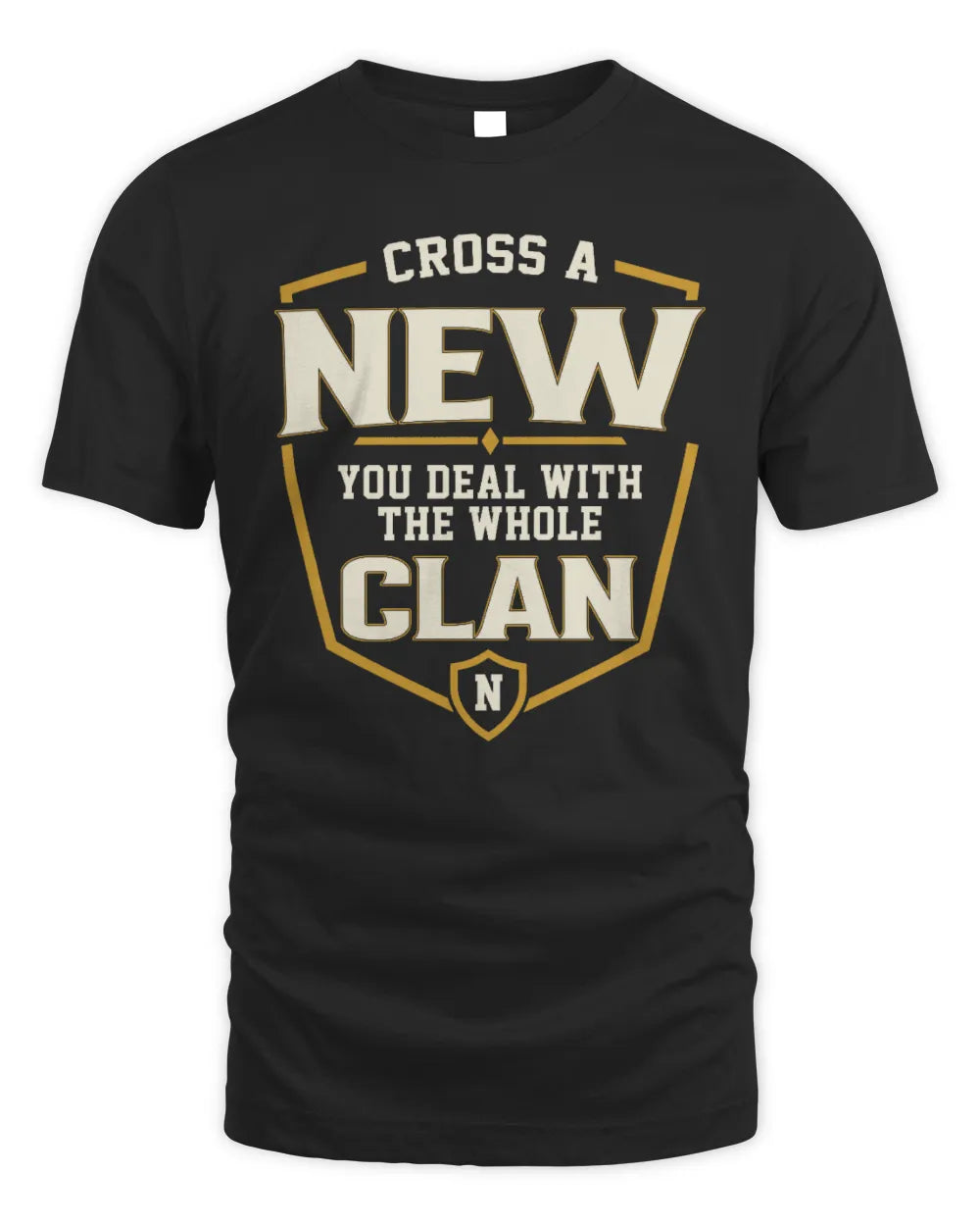 NEW NT1-K008 Cross A/An NAME, You Deal With the Whole Clan | Personalized Vintage T-Shirt