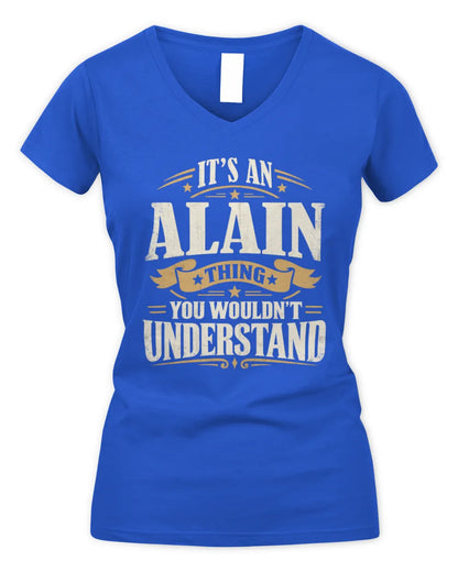 ALAIN P08 TH51 - Personalized “It’s a/an [NAME] Thing – You Wouldn’t Understand” Shirt - Women's V-Neck T-Shirt - Royal