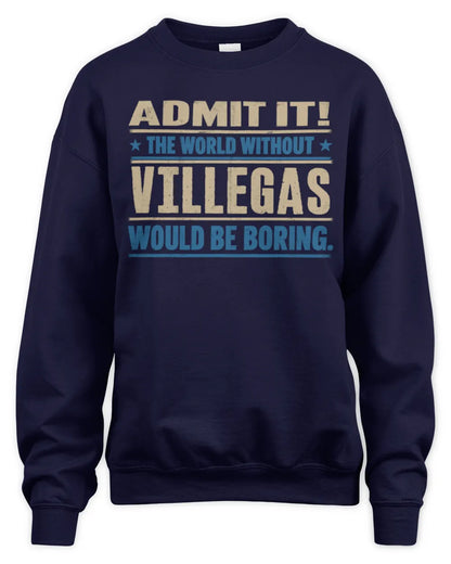 VILLEGAS TP68-K2-968 – Personalized Funny Quote Apparel “The World Without NAME Would Be Boring” - Unisex Sweatshirt - Navy