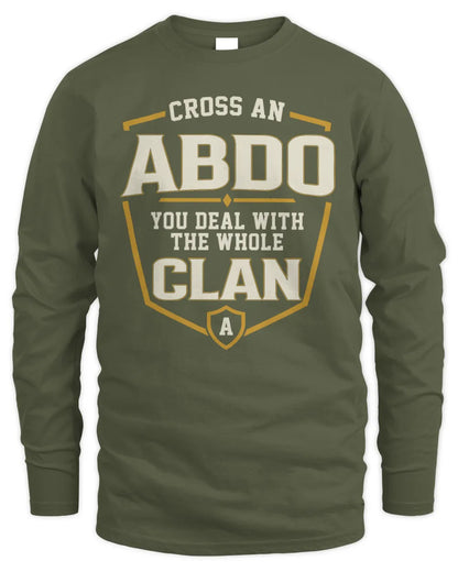 ABDO NT1-K008 Cross A/An NAME, You Deal With the Whole Clan | Personalized Vintage T-Shirt - Men's Long Sleeved T-Shirt - Military Green