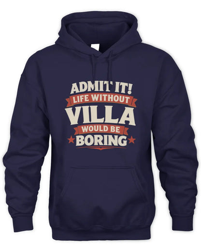 VILLA P4 KT003 Personalized Funny Quote Apparel “Life Without NAME Would Be Boring” - Unisex Hoodie - Navy