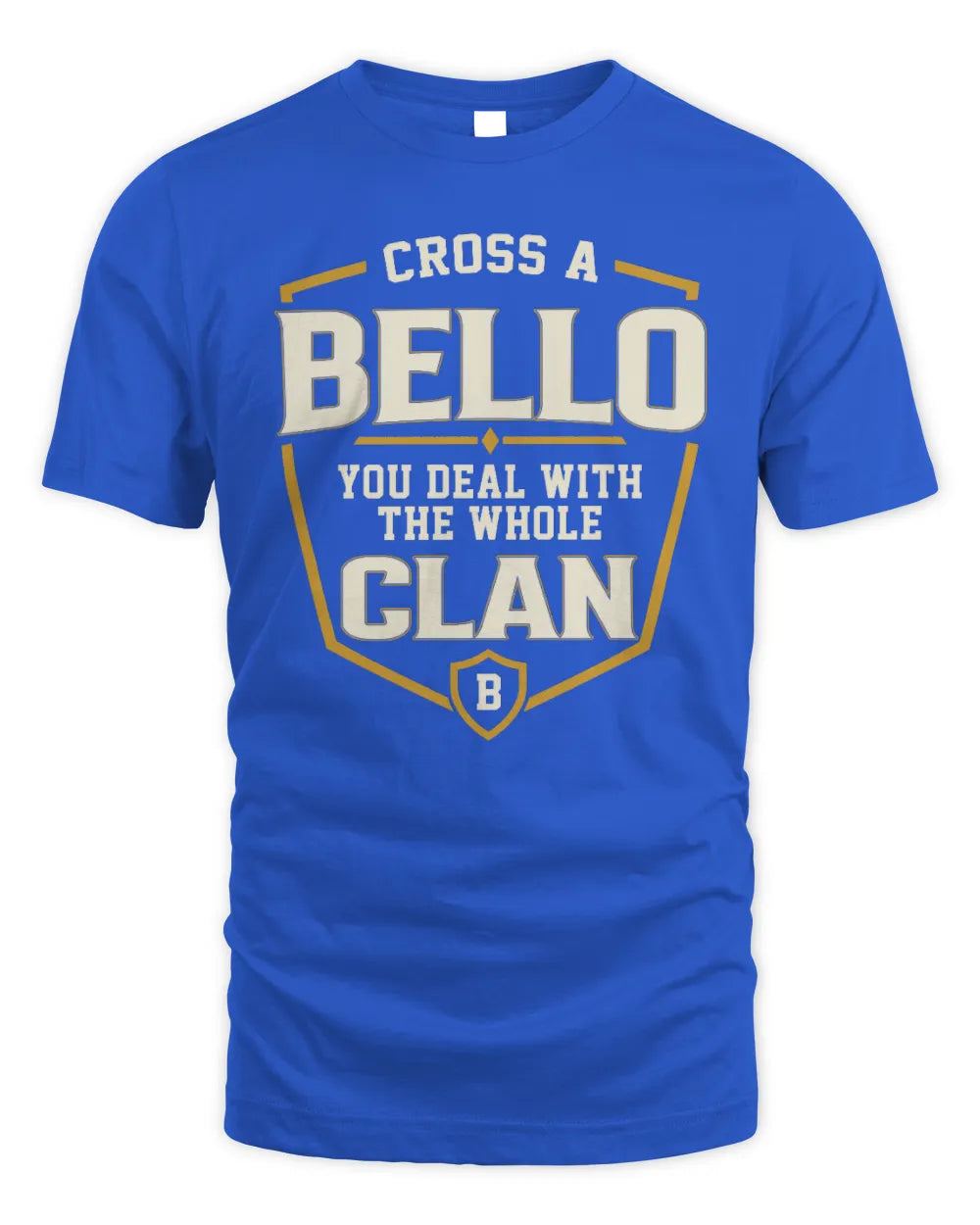 BELLO NT1-K008 Cross A/An NAME, You Deal With the Whole Clan | Personalized Vintage T-Shirt - Unisex Standard T-Shirt - Royal