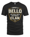 BELLO NT1-K008 Cross A/An NAME, You Deal With the Whole Clan | Personalized Vintage T-Shirt