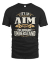 AIM P08 TH51 - Personalized “It’s a/an [NAME] Thing – You Wouldn’t Understand” Shirt