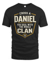 DANIEL NT1-K008 Cross A/An NAME, You Deal With the Whole Clan | Personalized Vintage T-Shirt