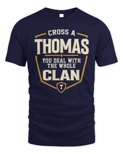 THOMAS NT1-K008 Cross A/An NAME, You Deal With the Whole Clan | Personalized Vintage T-Shirt - Unisex Standard T-Shirt - Navy