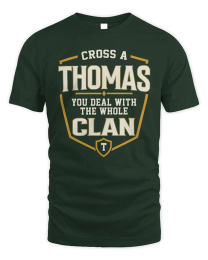 THOMAS NT1-K008 Cross A/An NAME, You Deal With the Whole Clan | Personalized Vintage T-Shirt - Unisex Standard T-Shirt - Forest Green