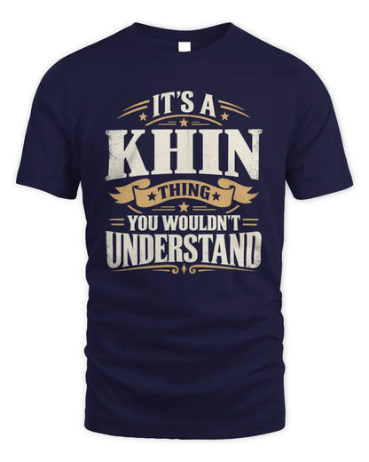 KHIN P08 TH51 - Personalized “It’s a/an [NAME] Thing – You Wouldn’t Understand” Shirt - Unisex Standard T-Shirt - Navy