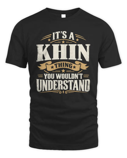 KHIN P08 TH51 - Personalized “It’s a/an [NAME] Thing – You Wouldn’t Understand” Shirt - Unisex Standard T-Shirt - Black