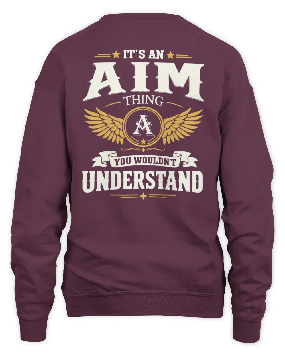 AIM KT06-M008 It’s a [NAME] Thing – You Wouldn’t Understand | Personalized Vintage T-Shirt - Unisex Sweatshirt - Maroon