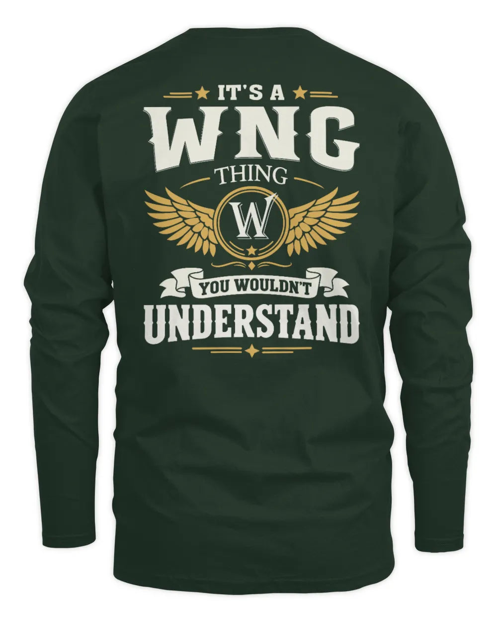 WNG KT06-M008 It’s a [NAME] Thing – You Wouldn’t Understand | Personalized Vintage T-Shirt - Men's Long Sleeved T-Shirt - Forest Green