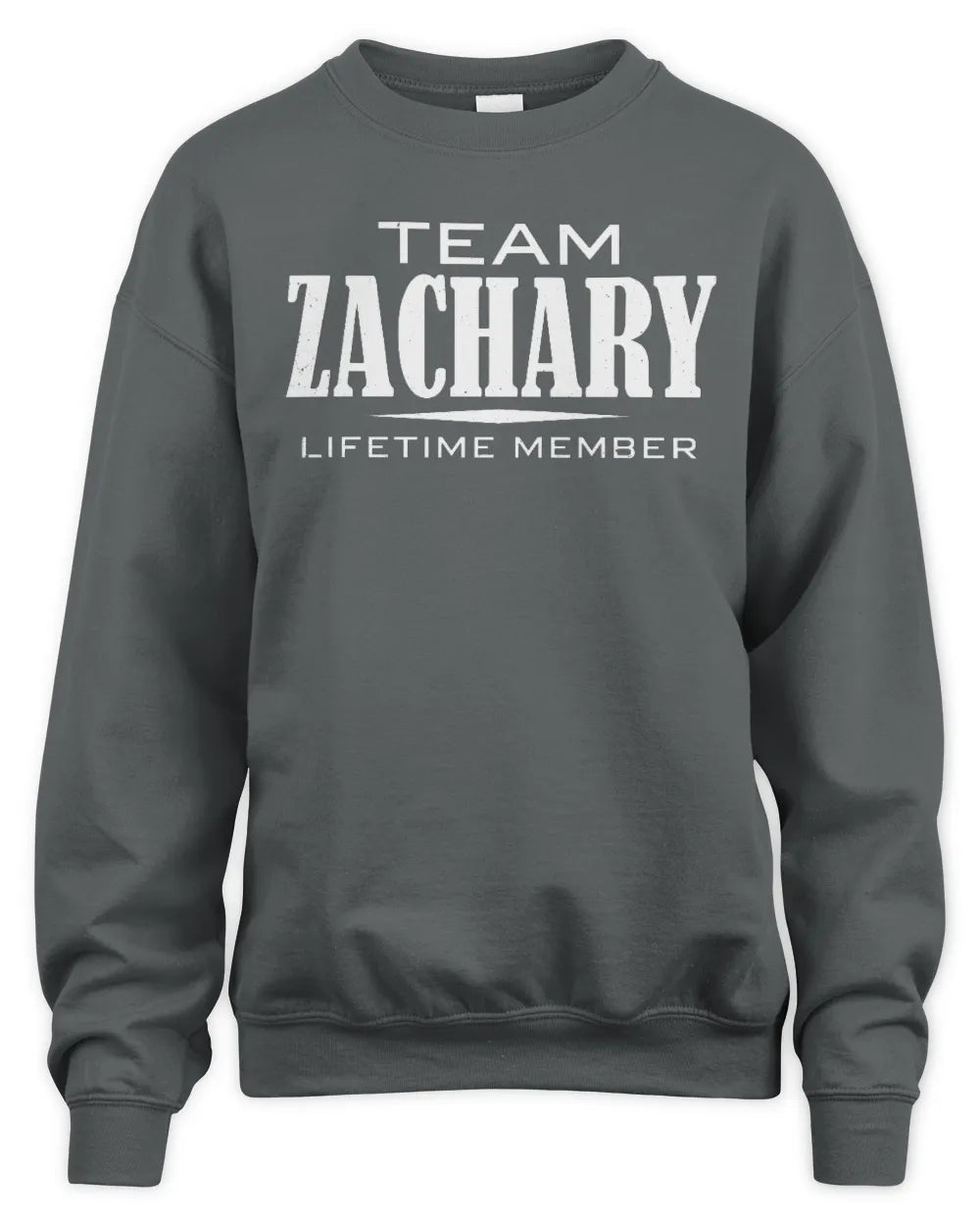 ZACHARY BL62-K4-128 - Personalized “Team NAME Lifetime Member” - Unisex Sweatshirt - Charcoal