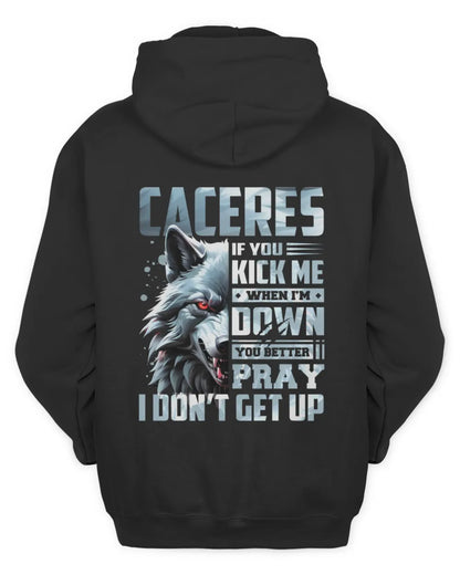 CACERES AP62-K4-666 - Personalized Fierce Wolf Quote Apparel “If You Kick Me When I’m Down, You Better Pray I Don’t Get Up” - Unisex Hoodie - Black