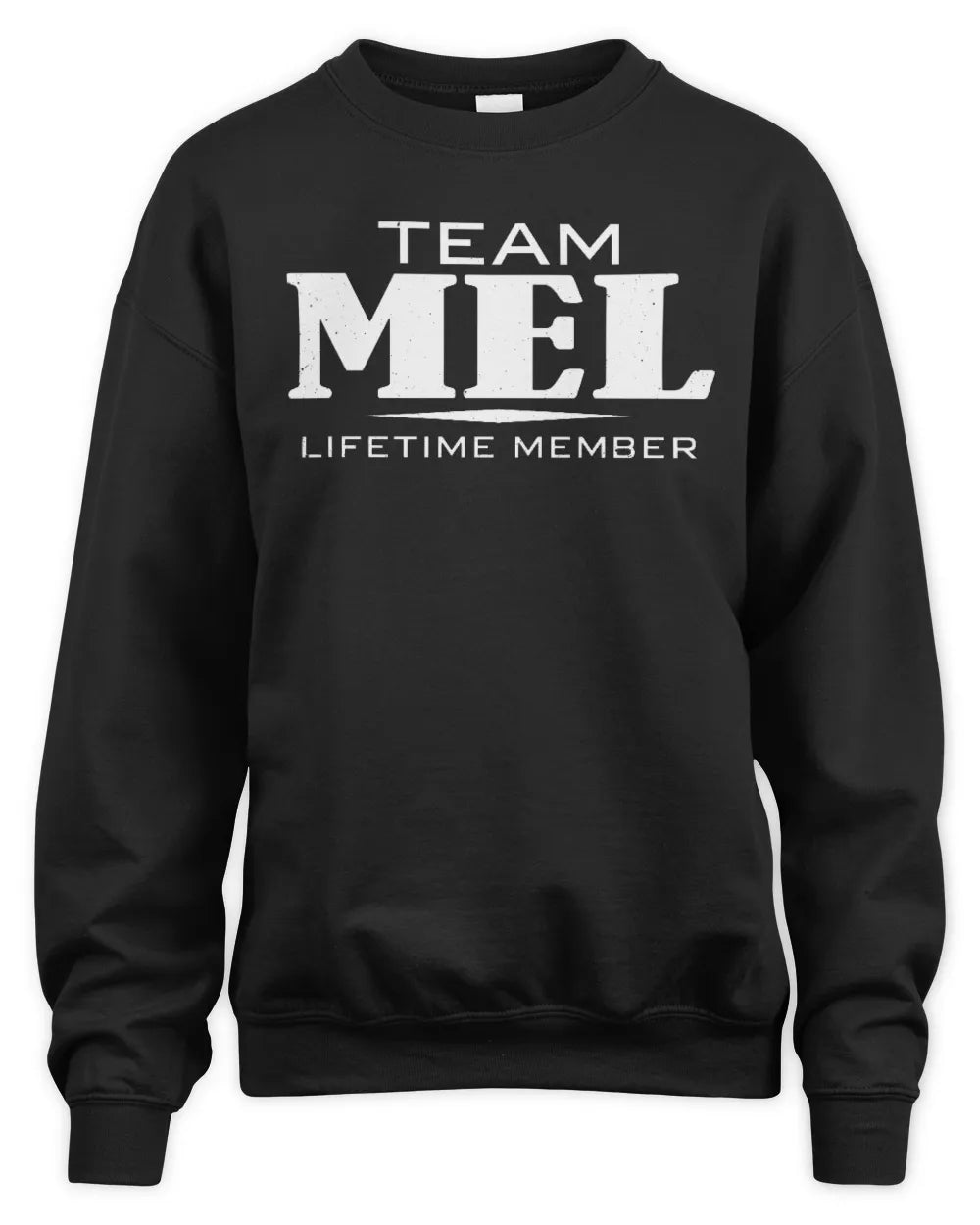MEL BL62-K4-128 - Personalized “Team NAME Lifetime Member” - Unisex Sweatshirt - Black