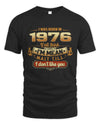 1976 TH02-K4 – Funny Birth Year Attitude Quote T-Shirt