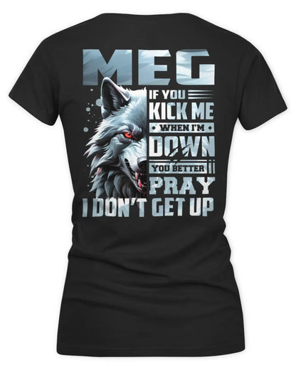 MEG AP62-K4-666 - Personalized Fierce Wolf Quote Apparel “If You Kick Me When I’m Down, You Better Pray I Don’t Get Up” - Women's V-Neck T-Shirt - Black