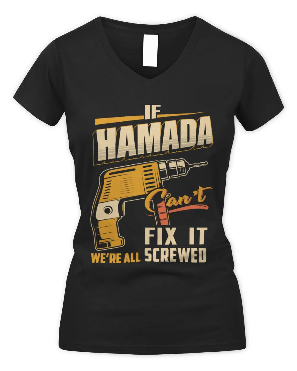 HAMADA TP22-K4-228 - Personalized Handyman T-Shirt “If AARON Can’t Fix It, We’re All Screwed” - Women's V-Neck T-Shirt - Black