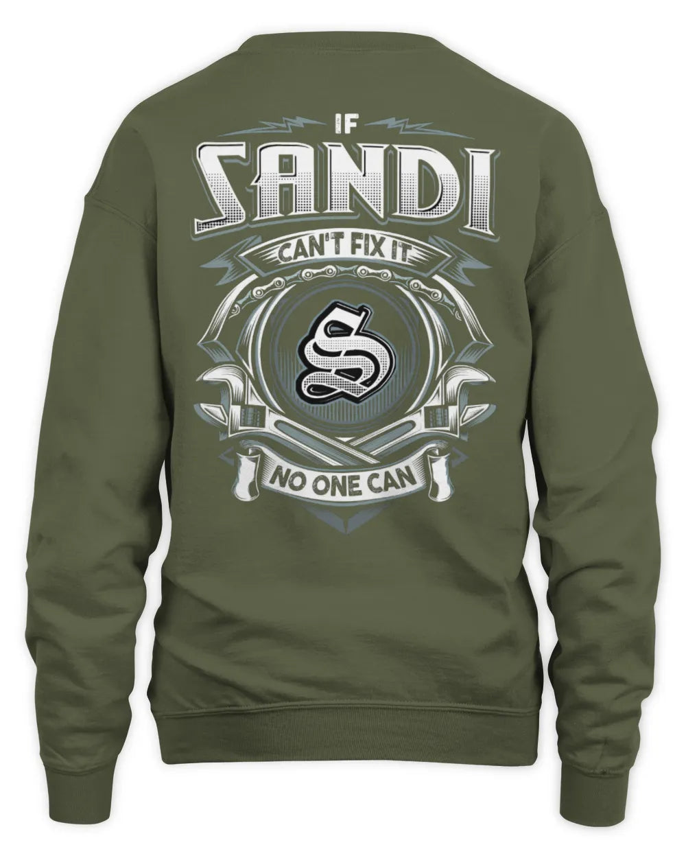 SANDI AP81-K4-626 - Personalized Ahmed Quote Apparel “If Ahmed Can't Fix It, No One Can” - Unisex Sweatshirt - Military Green
