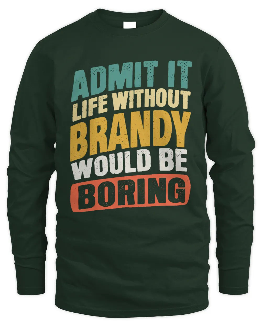 BRANDY TX03 P02 - Personalized Handyman Mechanic Shirt “If NAME Can’t Fix It, We’re All Screwed” - Men's Long Sleeved T-Shirt - Forest Green