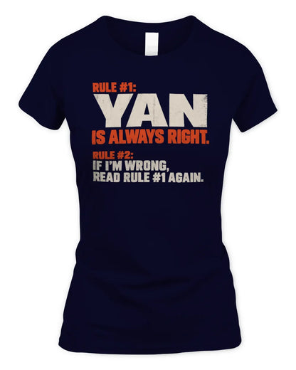 YAN NP1-H006 - Always Right Personalized Name T-Shirt – Funny Custom Name Shirt - Women's Standard T-Shirt - Navy