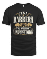 BARRERA P08 TH51 - Personalized “It’s a/an [NAME] Thing – You Wouldn’t Understand” Shirt - Unisex Standard T-Shirt - Black
