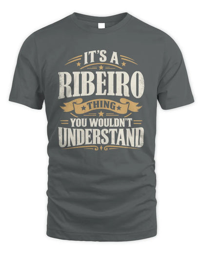 RIBEIRO P08 TH51 - Personalized “It’s a/an [NAME] Thing – You Wouldn’t Understand” Shirt - Unisex Standard T-Shirt - Charcoal