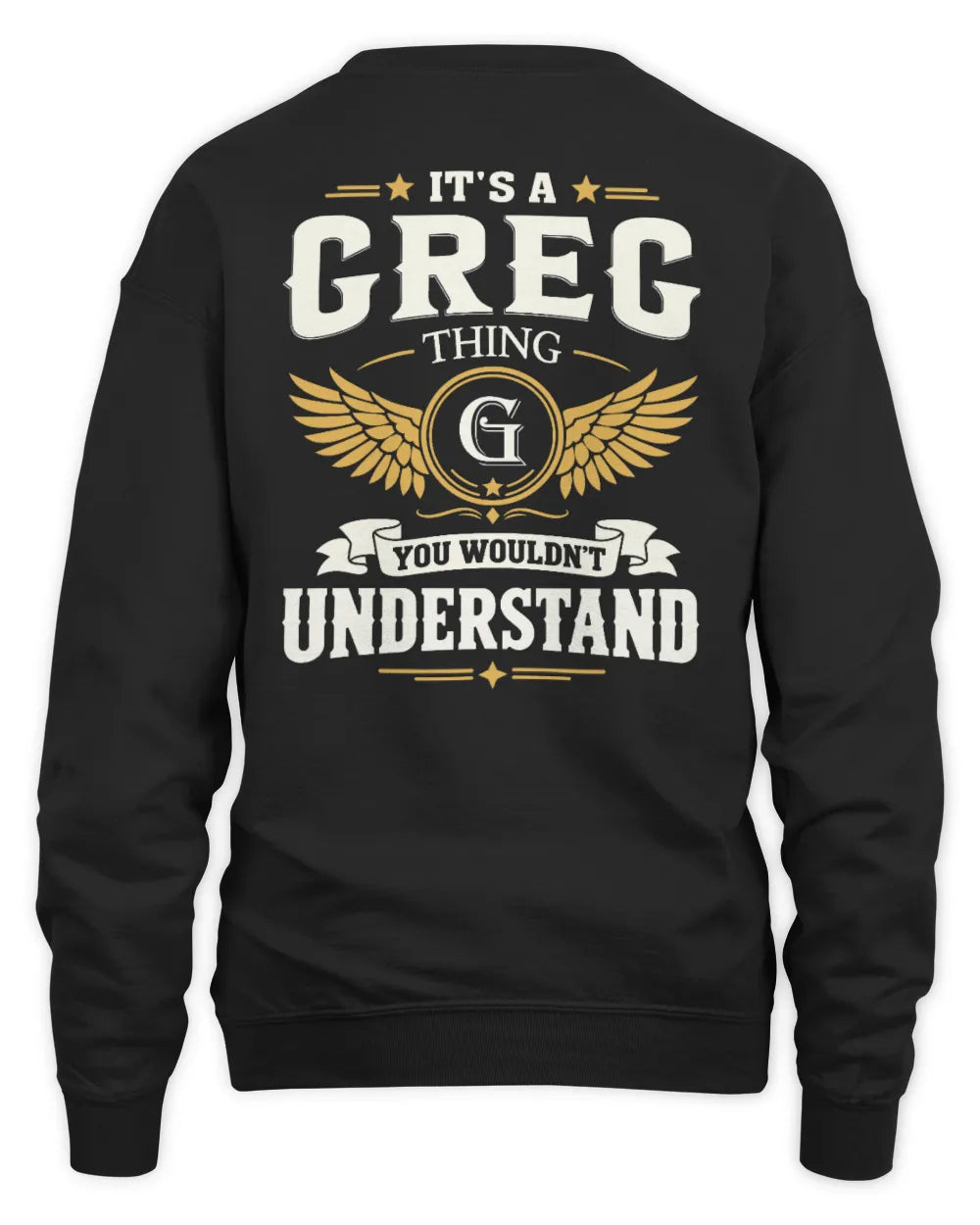 GREG KT06-M008 It’s a [NAME] Thing – You Wouldn’t Understand | Personalized Vintage T-Shirt - Unisex Sweatshirt - Black