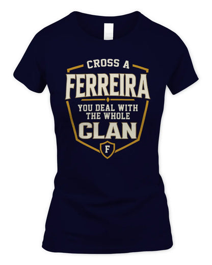 FERREIRA NT1-K008 Cross A/An NAME, You Deal With the Whole Clan | Personalized Vintage T-Shirt - Women's Standard T-Shirt - Navy