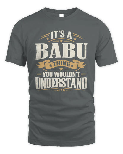 BABU P08 TH51 - Personalized “It’s a/an [NAME] Thing – You Wouldn’t Understand” Shirt - Unisex Standard T-Shirt - Charcoal