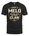 MELO NT1-K008 Cross A/An NAME, You Deal With the Whole Clan | Personalized Vintage T-Shirt