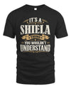 SHIELA P08 TH51 - Personalized “It’s a/an [NAME] Thing – You Wouldn’t Understand” Shirt