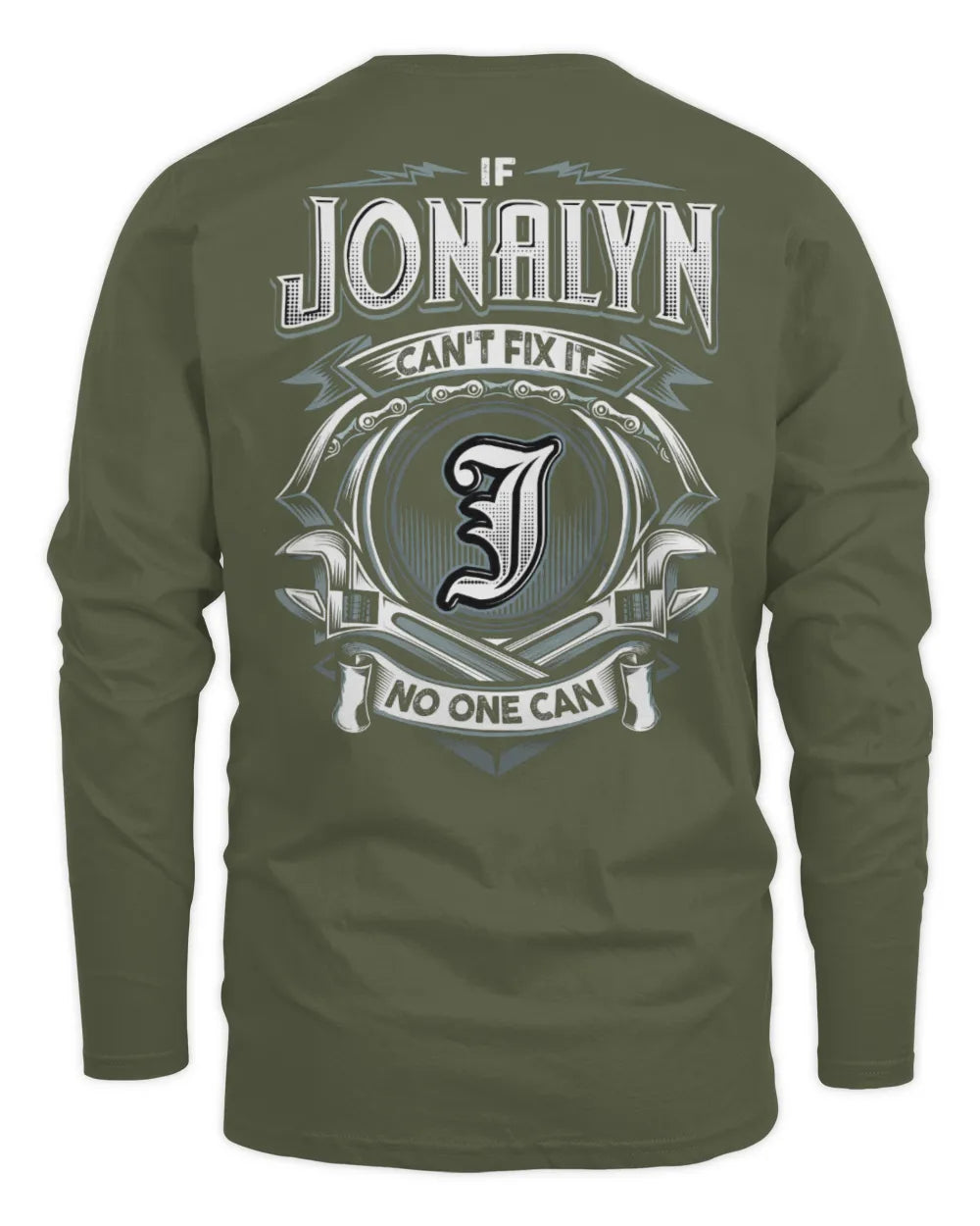 JONALYN AP81-K4-626 - Personalized Ahmed Quote Apparel “If Ahmed Can't Fix It, No One Can” - Men's Long Sleeved T-Shirt - Military Green