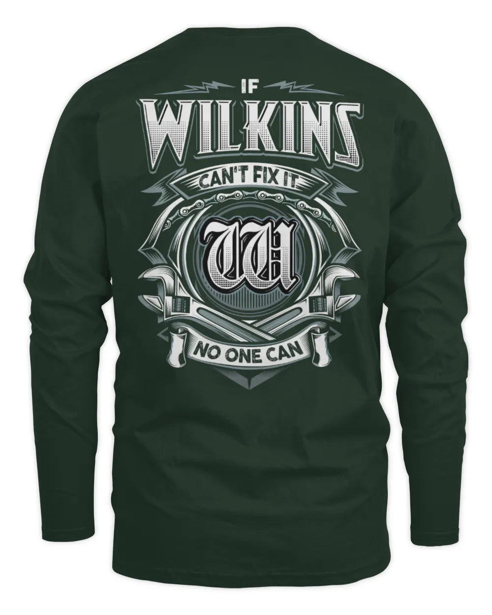 WILKINS AP81-K4-626 - Personalized Ahmed Quote Apparel “If Ahmed Can't Fix It, No One Can” - Men's Long Sleeved T-Shirt - Forest Green
