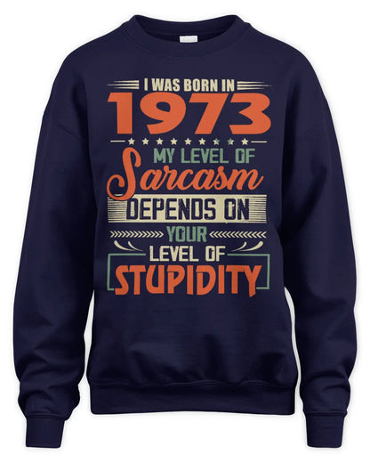 1973 HH89-K2 – Vintage Born to Be Sarcastic T-Shirt - Unisex Sweatshirt - Navy