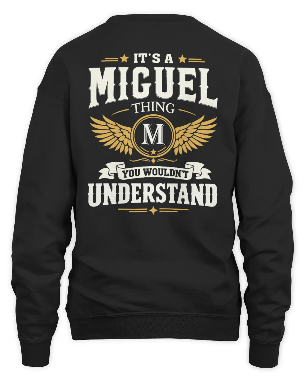 MIGUEL KT06-M008 It’s a [NAME] Thing – You Wouldn’t Understand | Personalized Vintage T-Shirt - Unisex Sweatshirt - Black