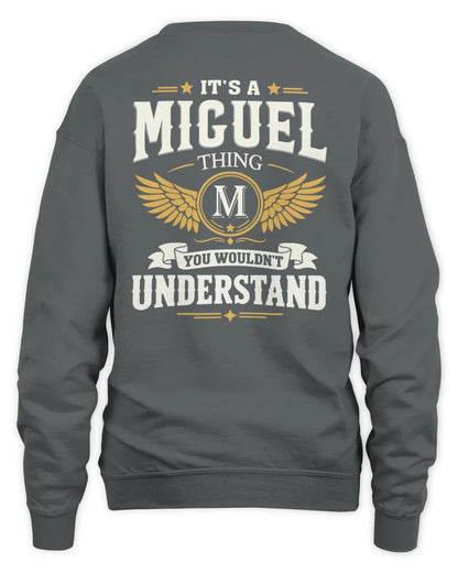 MIGUEL KT06-M008 It’s a [NAME] Thing – You Wouldn’t Understand | Personalized Vintage T-Shirt - Unisex Sweatshirt - Charcoal