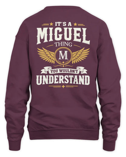 MIGUEL KT06-M008 It’s a [NAME] Thing – You Wouldn’t Understand | Personalized Vintage T-Shirt - Unisex Sweatshirt - Maroon