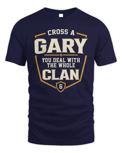 GARY NT1-K008 Cross A/An NAME, You Deal With the Whole Clan | Personalized Vintage T-Shirt - Unisex Standard T-Shirt - Navy