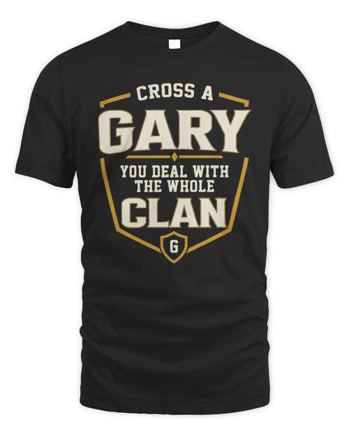 GARY NT1-K008 Cross A/An NAME, You Deal With the Whole Clan | Personalized Vintage T-Shirt - Unisex Standard T-Shirt - Black