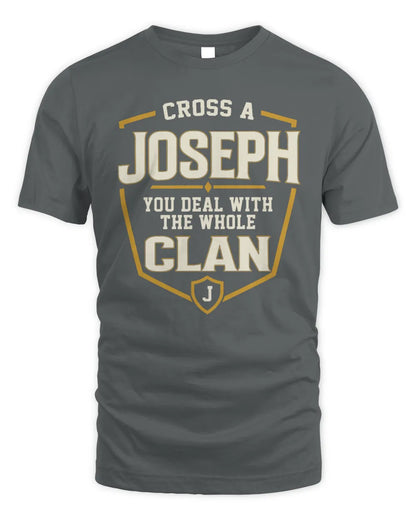 JOSEPH NT1-K008 Cross A/An NAME, You Deal With the Whole Clan | Personalized Vintage T-Shirt - Unisex Standard T-Shirt - Charcoal